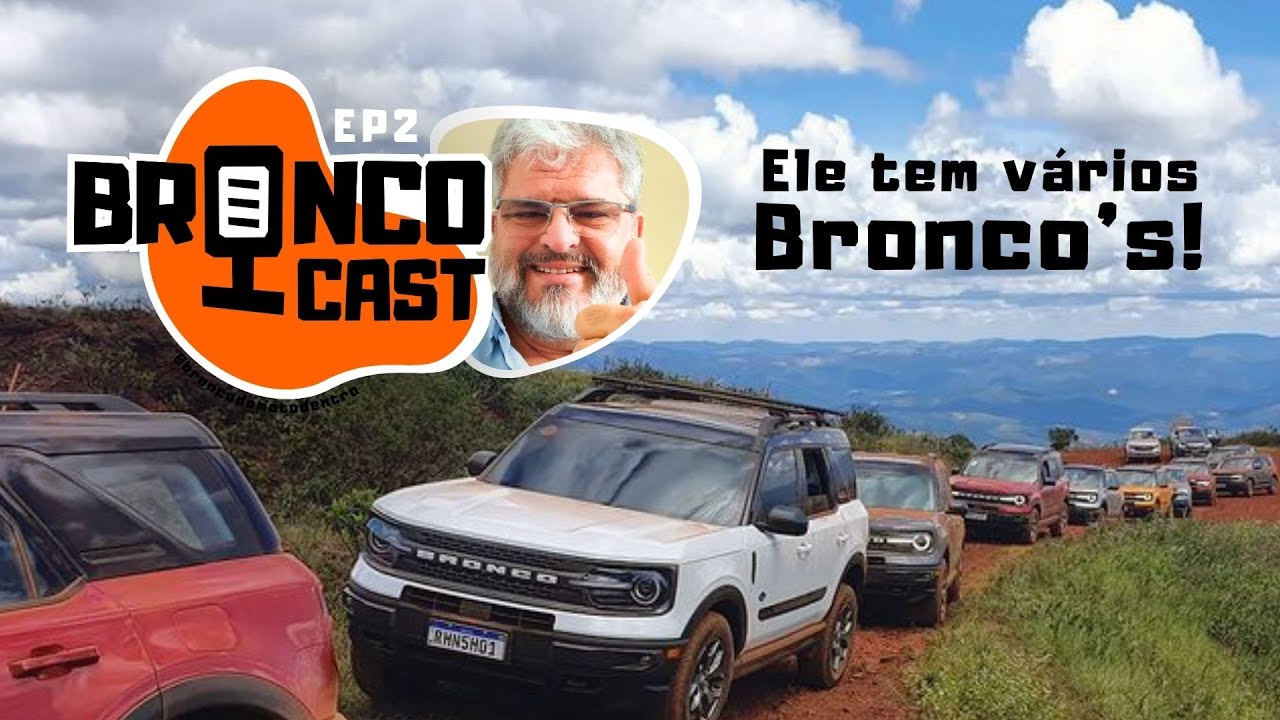 BroncoCast 2: Ele tem vários Bronco's e vai rebocar um trailer agora!