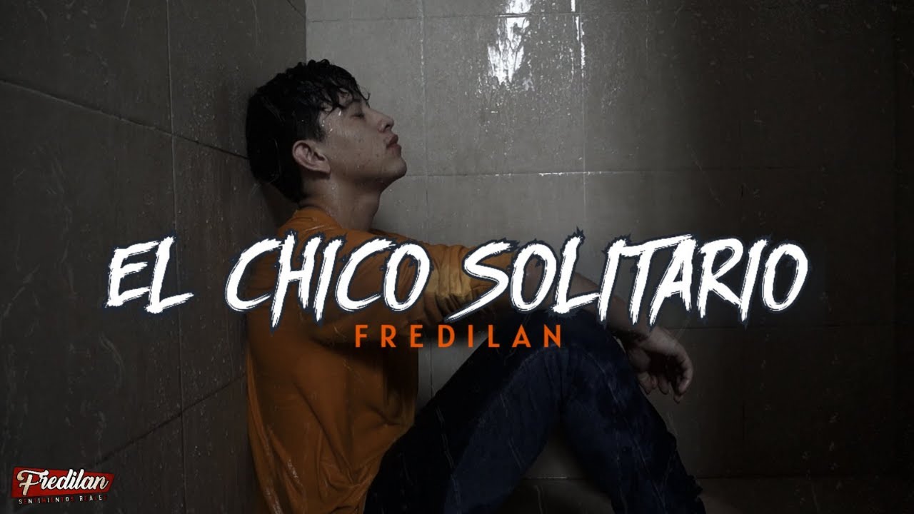 EL CHICO SOLITARIO 💔 Fredilan - Rap Triste 2021😔 (Video con Letra)
