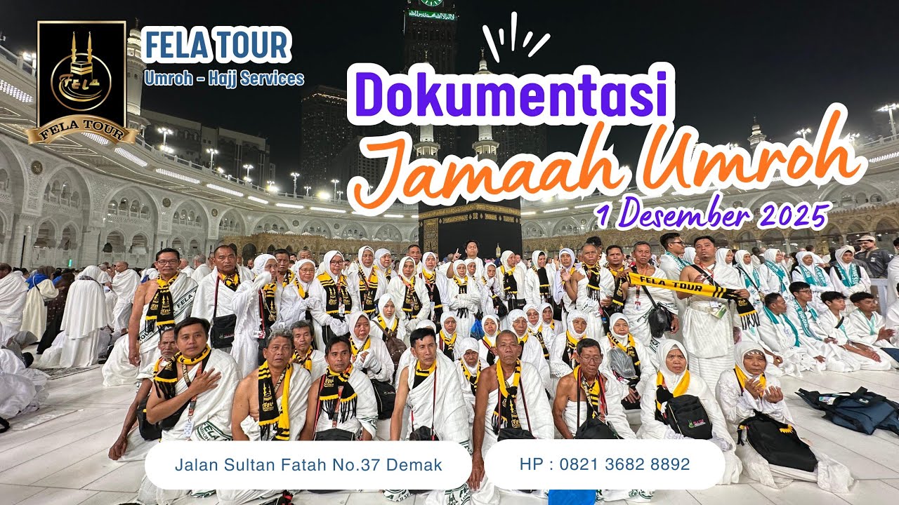 Dokumentasi Umroh 01 Desember 2025 PT. Fela Tour Travel | Program 13 Hari by Saudia Airlines