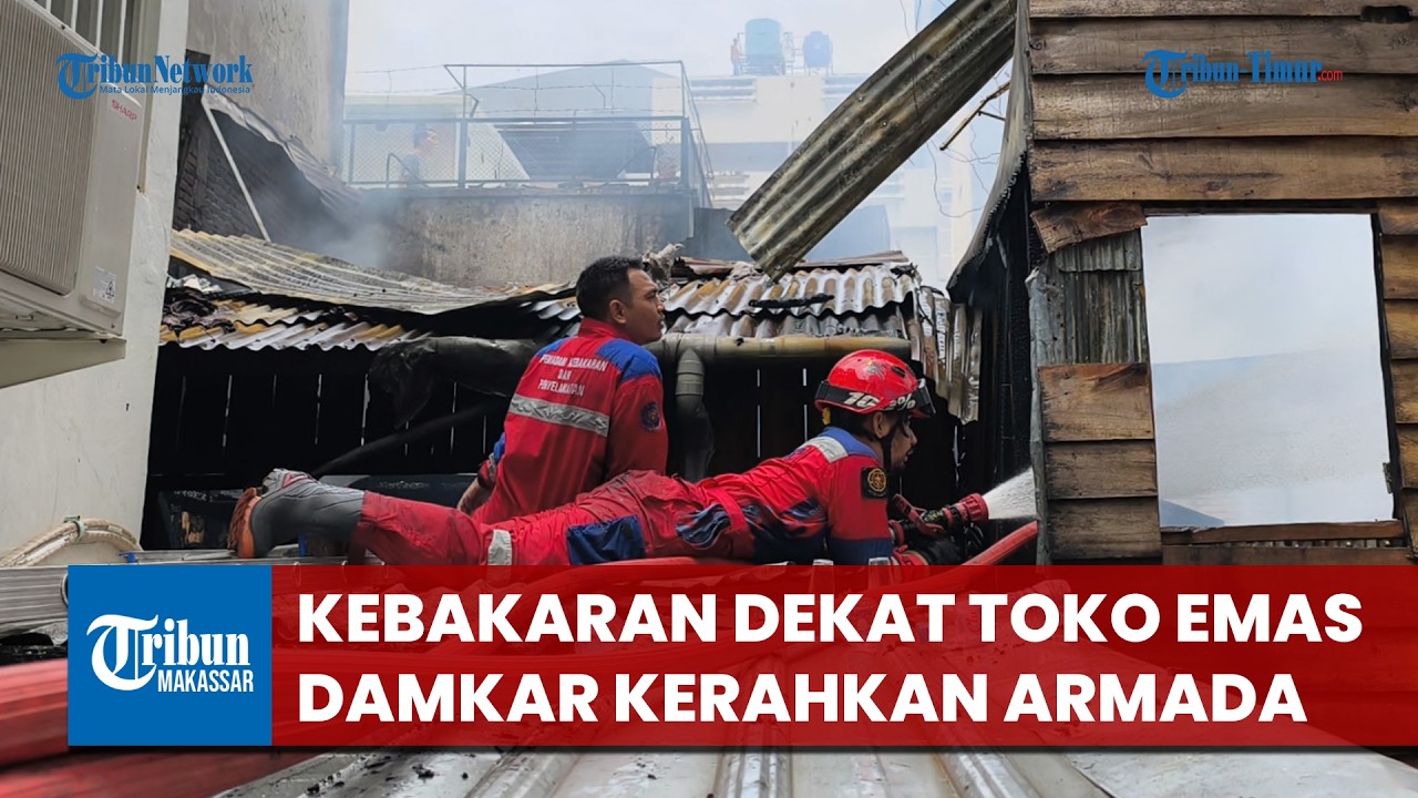 Kebakaran di Jalan Somba Opu Makassar, Petugas Damkar Kerahkan Puluhan Armada