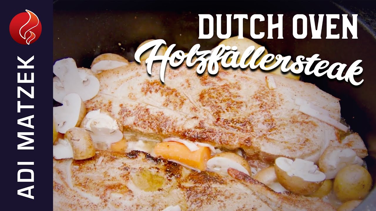 Holzfällersteak aus dem Dutch Oven