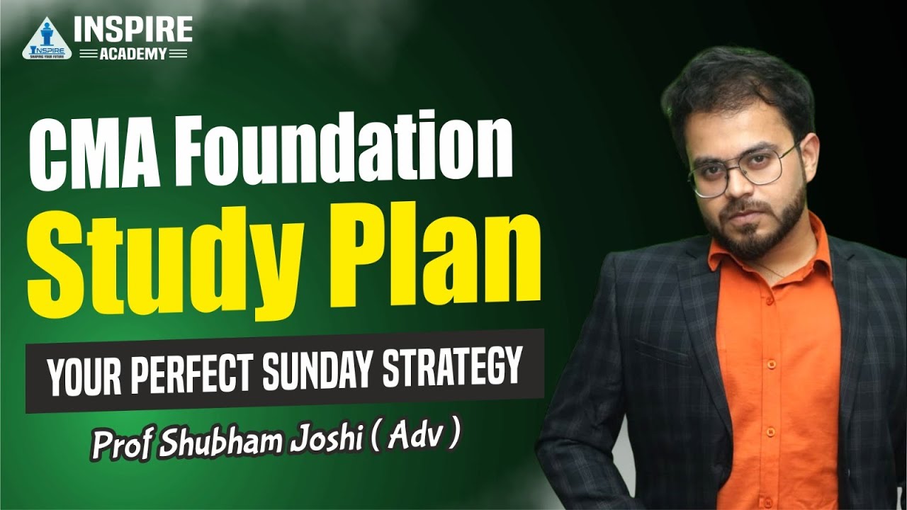 CMA Foundation Study Plan: Your Perfect Sunday Strategy | Prof. Shubham Joshi #cmafoundation