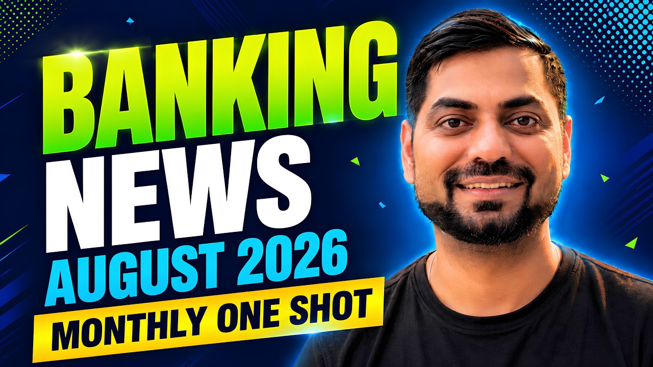 Banking & Finance Current Affairs August 2026 | Current Affairs One Shot IBPS/SBI PO Mains | Kapi...