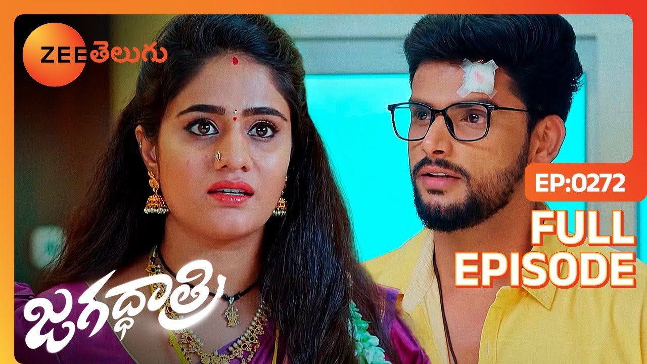 Jagadhatri అనుమానం | Jagadhatri | Full Ep. 272 | ZEE Telugu