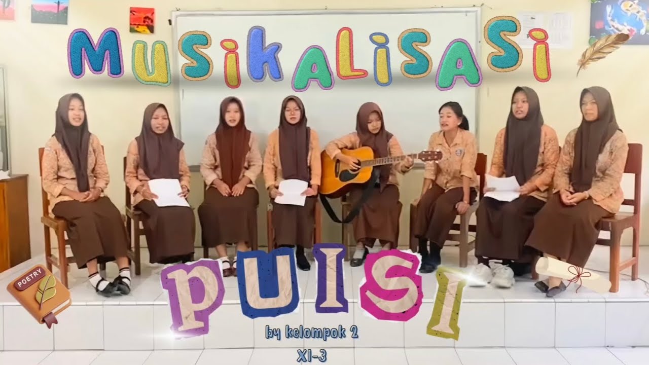 Musikalisasi Puisi “Bertepuk Sebelah Tangan” Karya Lustan Argita – Kelompok 2 XI-3