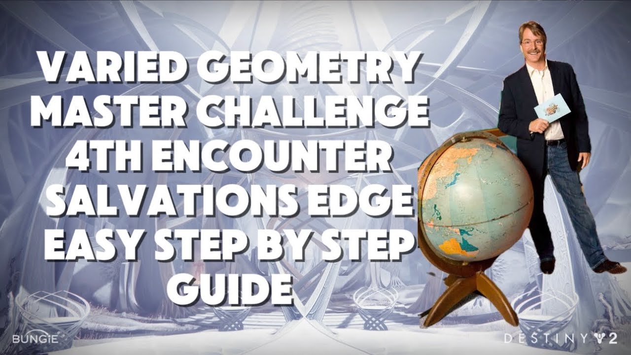 Varied Geometry Master Challenge Salvations Edge 4th encounter Easy Step by Step guide