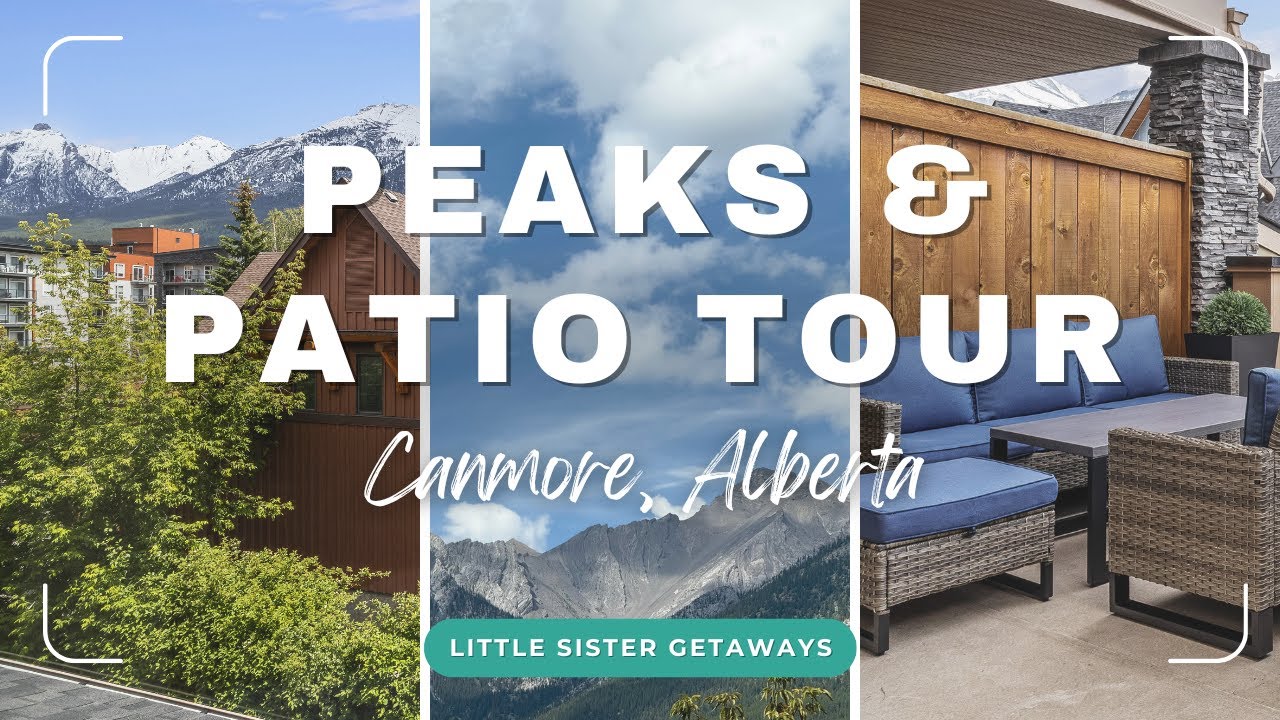 The Best Place to Relax in Canmore &ndash; Peaks & Patio Tour