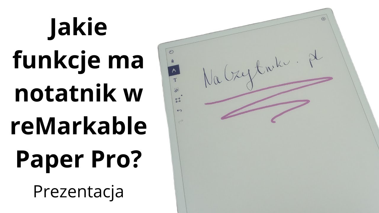 Jakie funkcje ma notatnik w reMarkable Paper Pro?