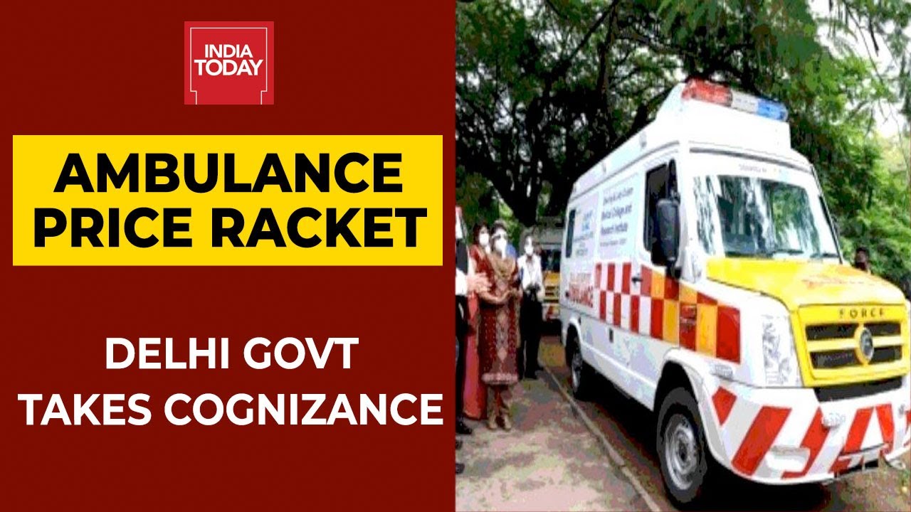 Ambulance Operators Charge High Fares To Ferry Covid Patients; Delhi Govt Takes Cognizance