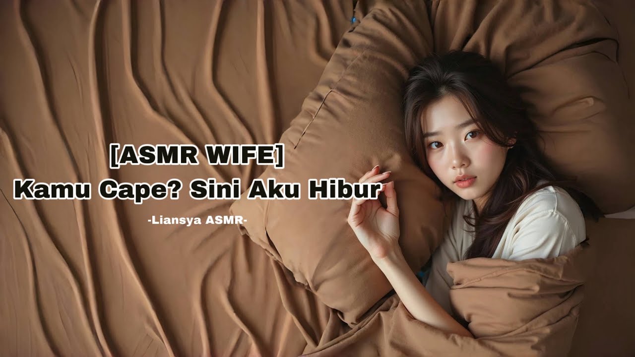 [ASMR WIFE] Kamu Cape? Sini Aku Hibur [F4M] ASMR ROLEPLAY INDONESIA
