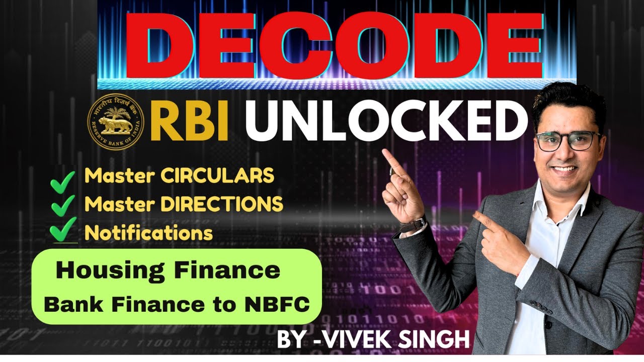 DECODE💡| RBI UNLOCKED 🔓| RBI Master Circulars |Housing Finance & Bank Finance to NBFCs| Class-3