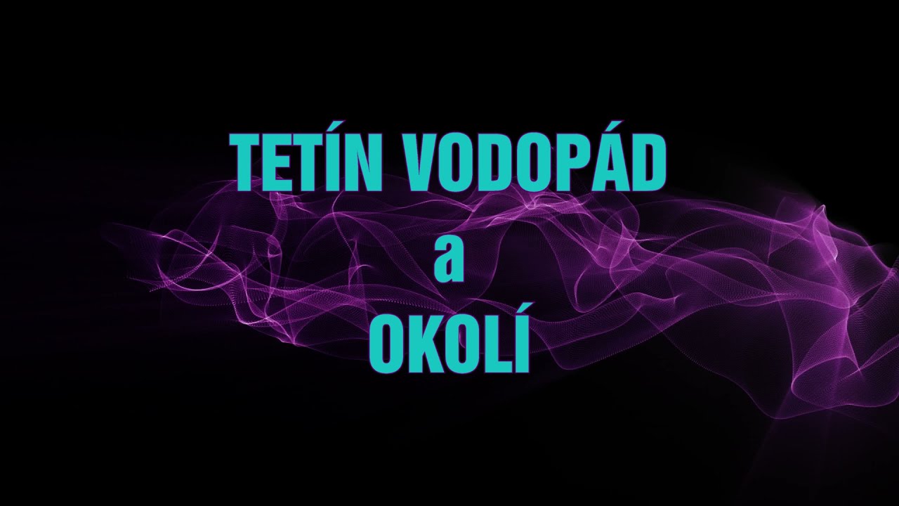 Tet&iacute;n vodop&aacute;d a okol&iacute;