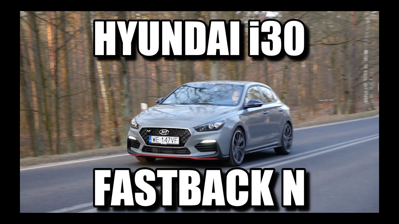 Hyundai i30 Fastback N (PL) - test i jazda pr&oacute;bna