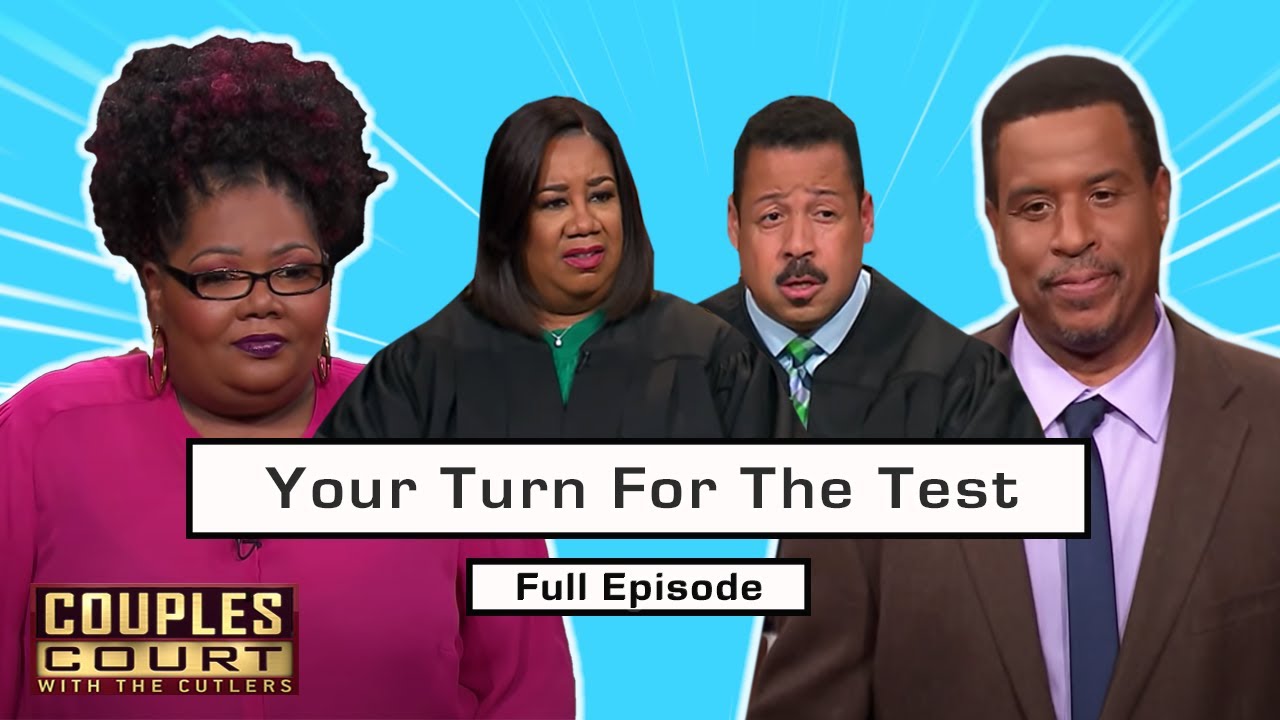 Your Turn For The Test: Couple Returns With More Cheating Claims (Full Episode) | Couples Court