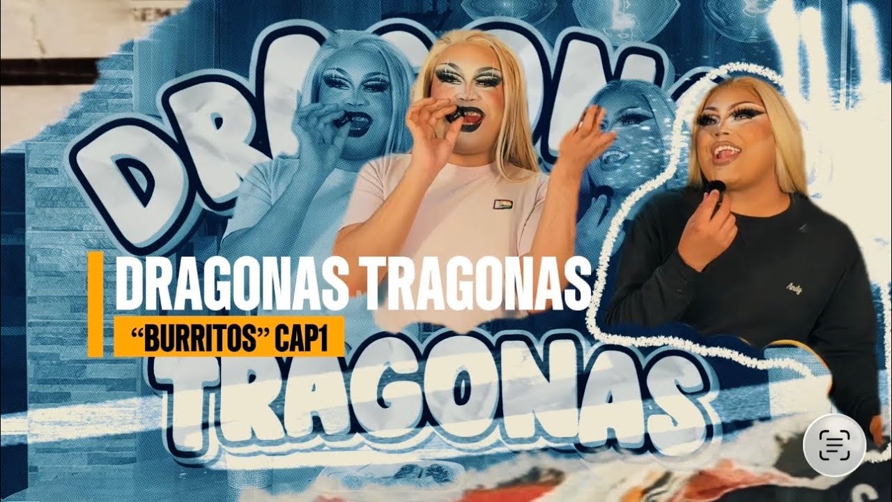 DRAGONAS TRAGONAS | BURRITOS | PROHIBIDAS EL PODCAST | THERIANS | CAP1 |