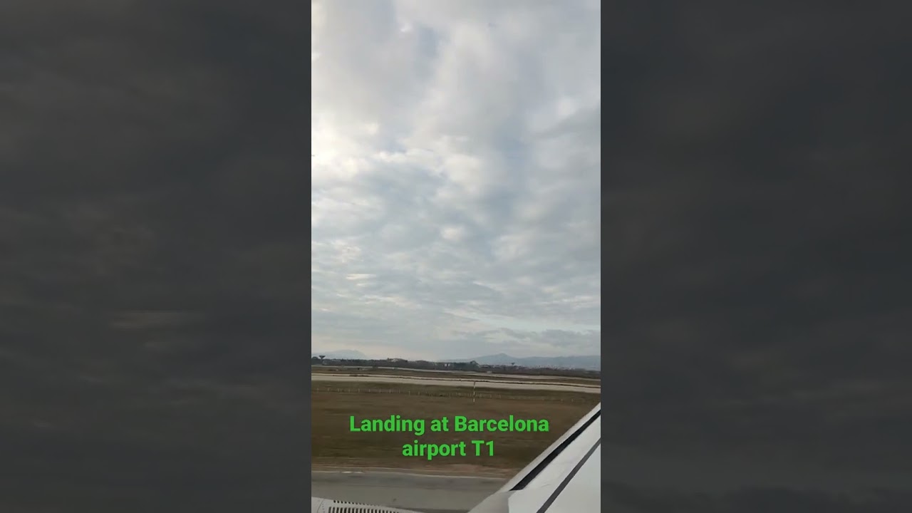 landing at Barcelona airport t1