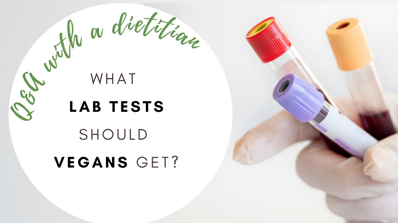 Vegan blood work | Which blood tests should adults and children request?