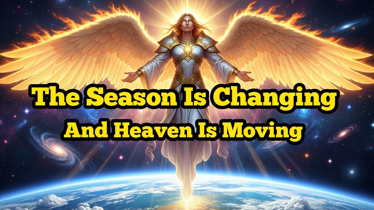 The Season Is Changing — And Heaven Is Moving | God jesus | archangel | God jesus Today 