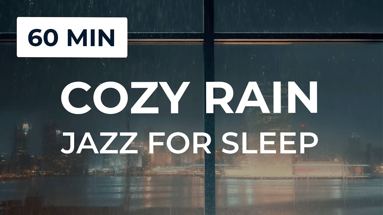 Rainy Jazz Music • 1 Hour for Deep Sleep & Relaxation