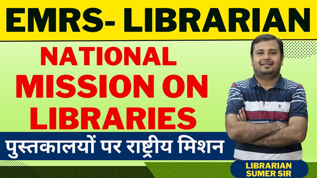 EMRS LIBRARIAN 🔴 Topic :- National Mission On Libraries || Library science
