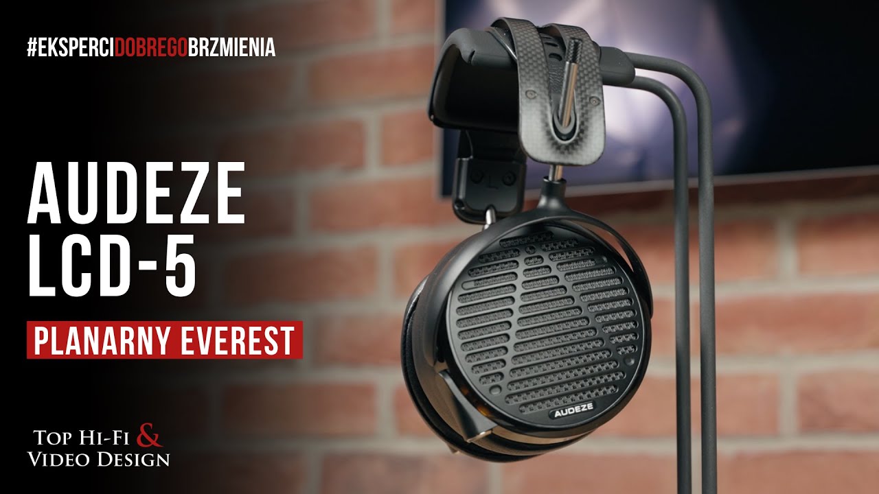 Audeze LCD-5 - słuchawki planarne dla pasjonat&oacute;w audio | prezentacja Top Hi-Fi