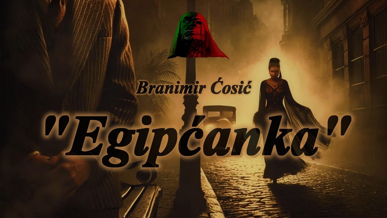 Branimir Ćosić:  "Egipćanka"  (RADIO DRAMA)