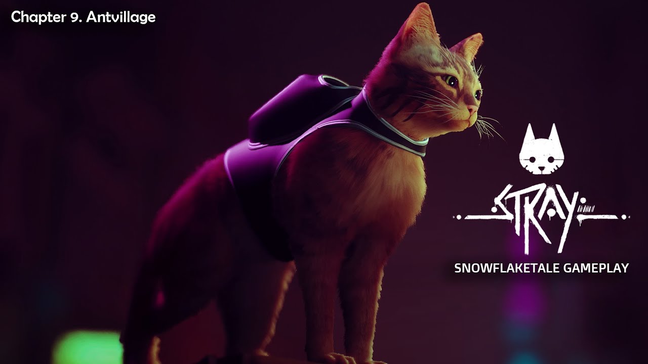 【Stray】Chapter 9: Antvillage