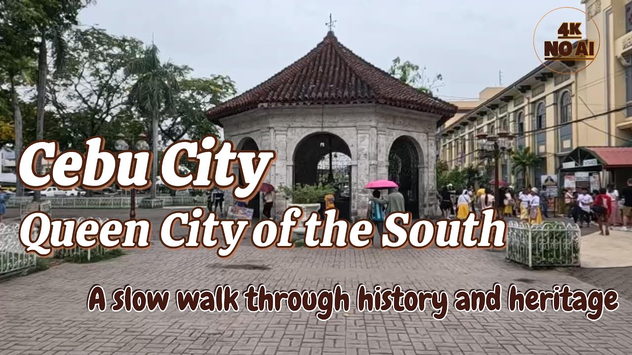 Cebu City Walking Tour (4K-No AI) | Queen City of the South | Slow Travel Ritual