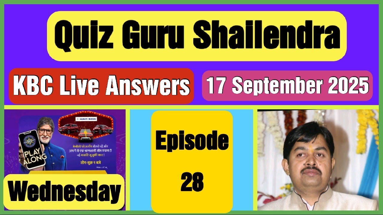 KBC Season 17 Episode 28 Live Answers | How to play kbc live answers today 17 September 2025
