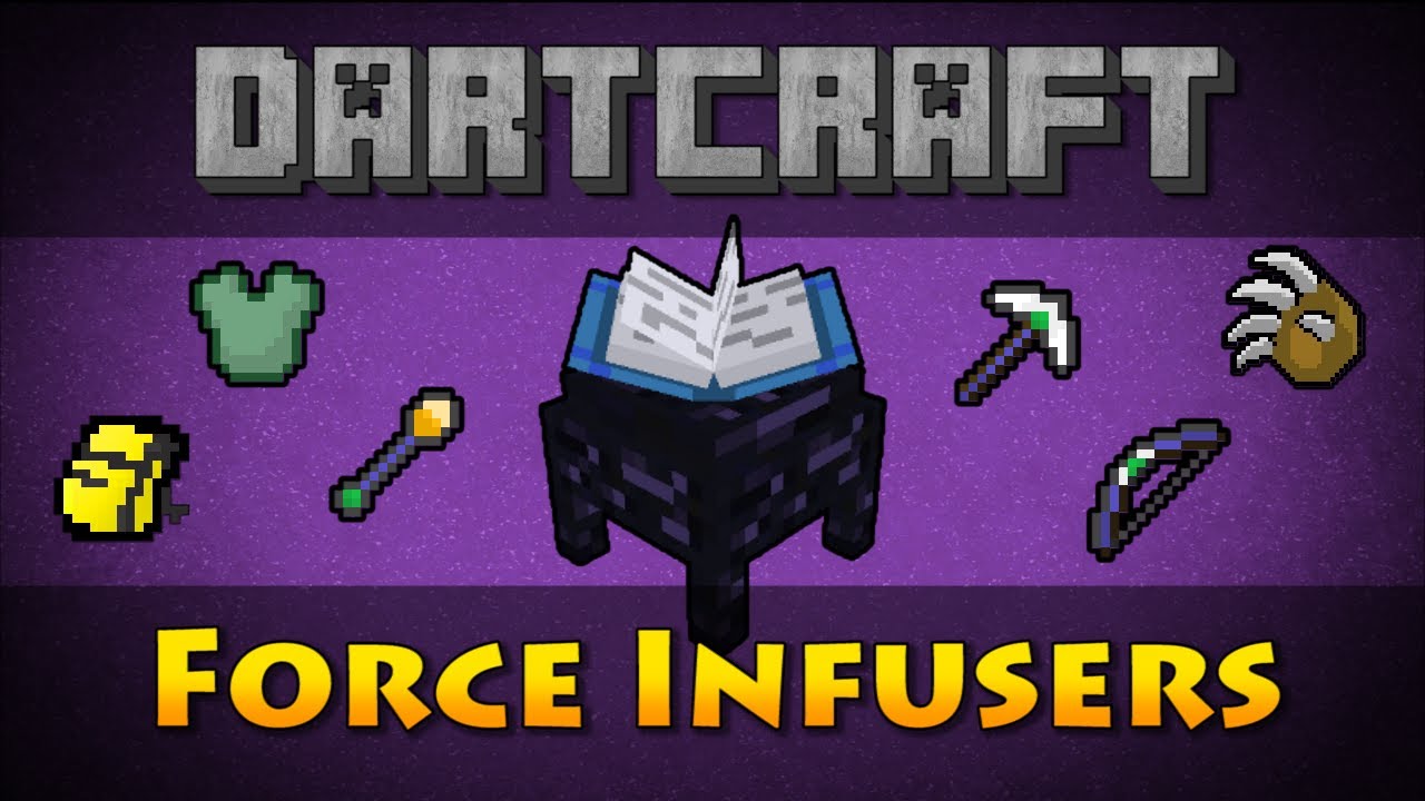 Dartcraft - Force Infusers