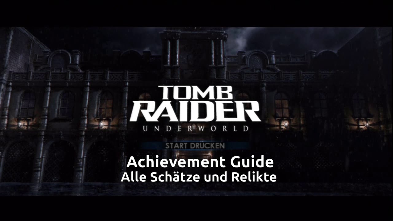 Achievement Guide: Tomb Raider Underworld - Alle Sch&auml;tze und Relikte