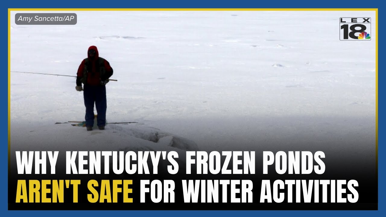 Ice fishing dangers: Why Kentucky's frozen ponds aren't safe for winter activities