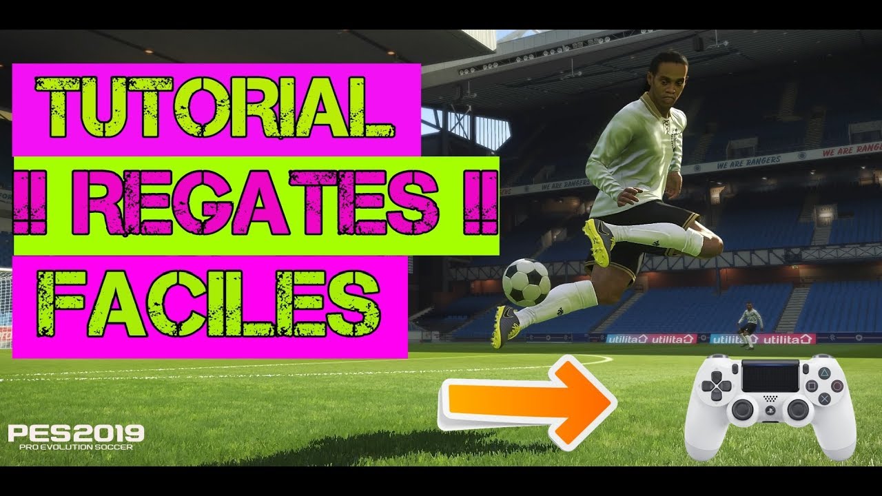 PES 2019 REGATES FACILES Y EFECTIVOS