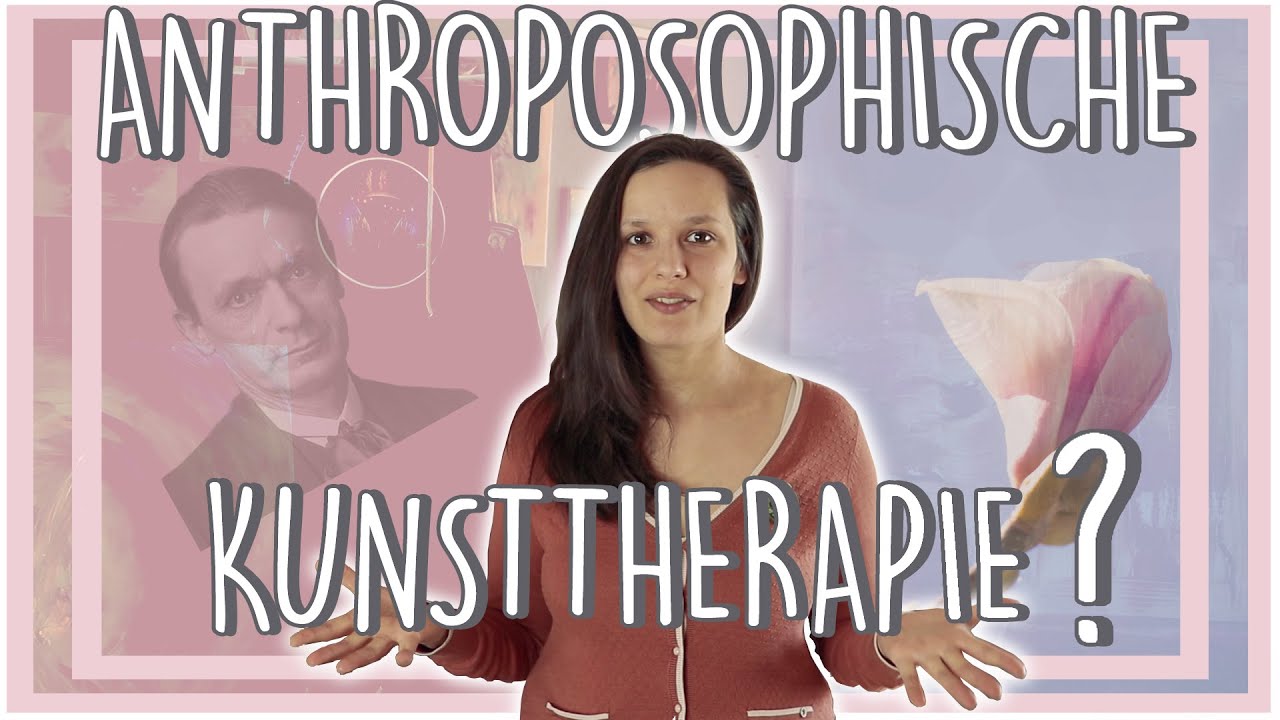 Was ist anthroposophische Kusthherapie
