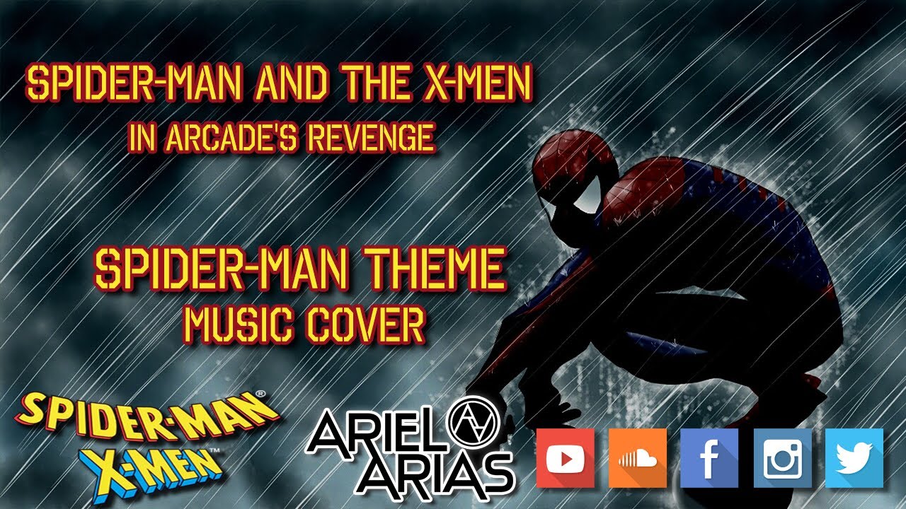 Spider-Man and the X-Men in Arcade's Revenge - Spider-Man Theme Music Cover - Ariel Arias