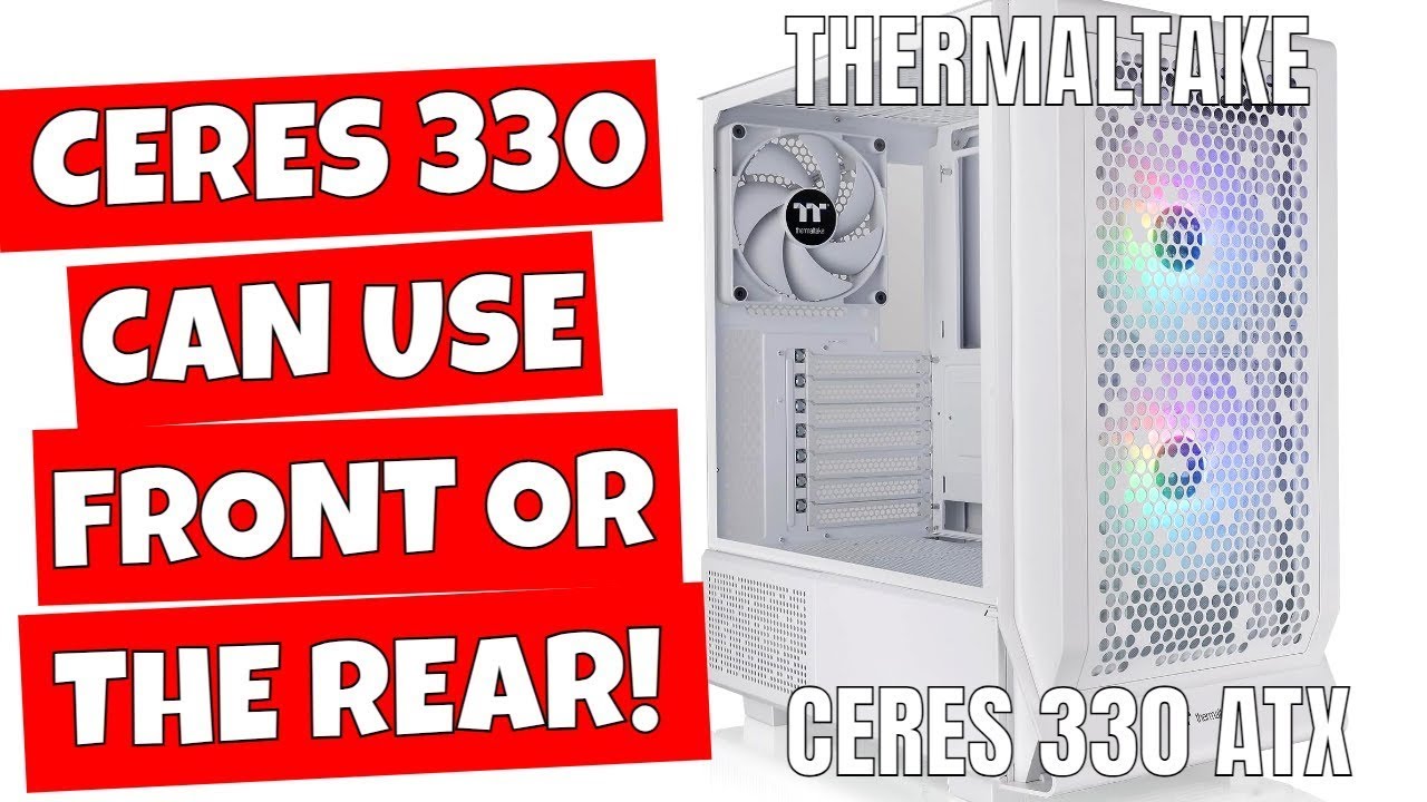 Thermaltake Ceres 330 BEST Value ATX Mid Tower Airflow Case With ASUS BTF MSI Project Zero Support