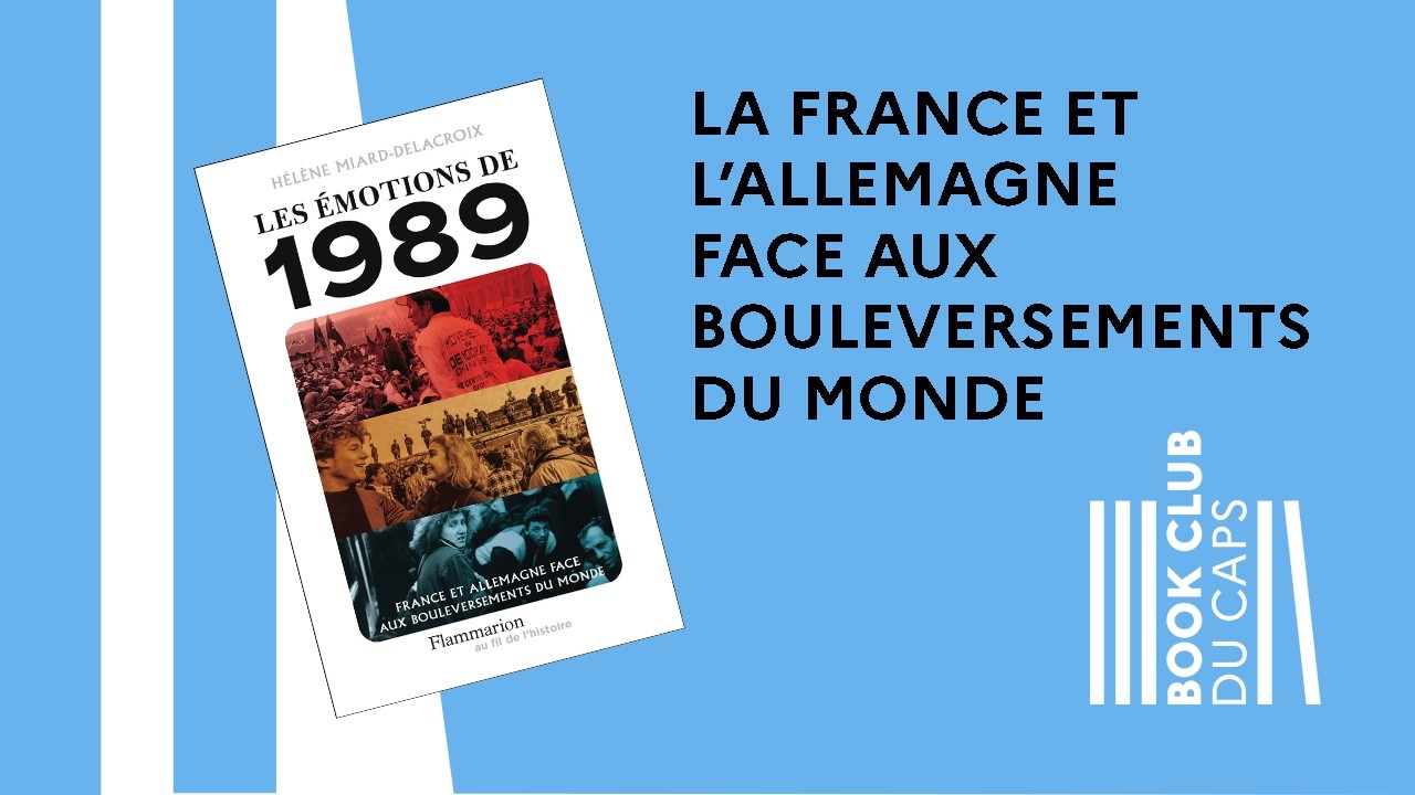 Les émotions de 1989 avec Hélène Miard-Delacroix au Book club du CAPS (23-01-2026)