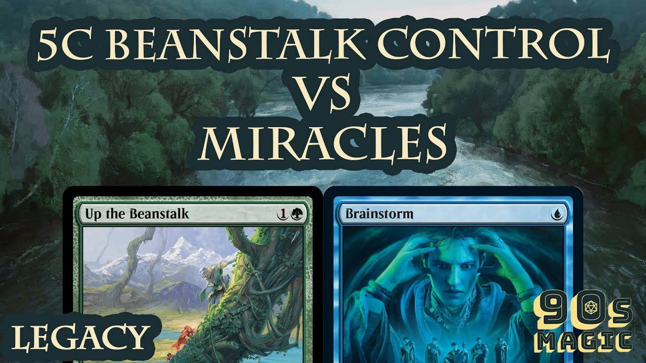 Miracles vs 5c Beanstalk Control [MTG Legacy]