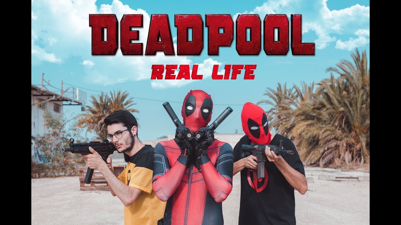 DEADPOOL in REAL LIFE