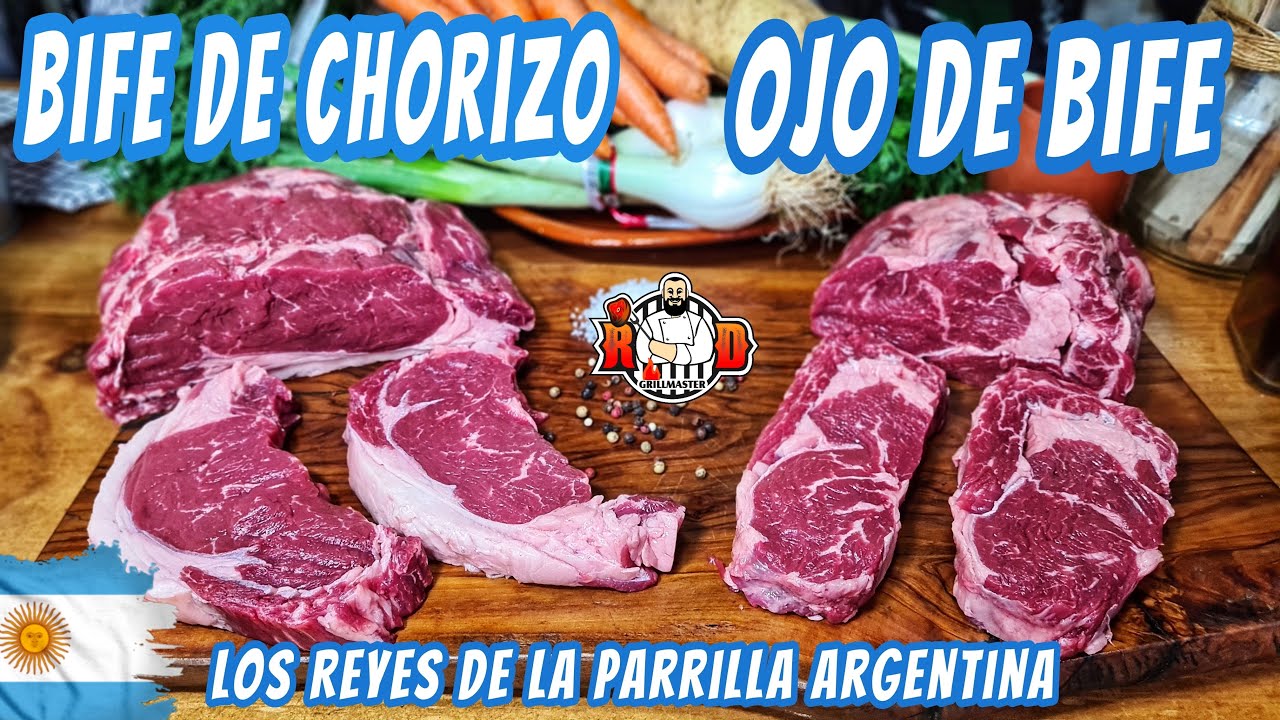 Bife de Chorizo y Ojo de Bife. Lo Mejor de la Parrilla Argentina  |RDGrillmaster.