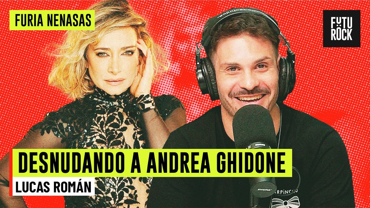 DESNUDANDO A ANDREA GHIDONE | LUCAS ROM&Aacute;N en FURIA NENASAS
