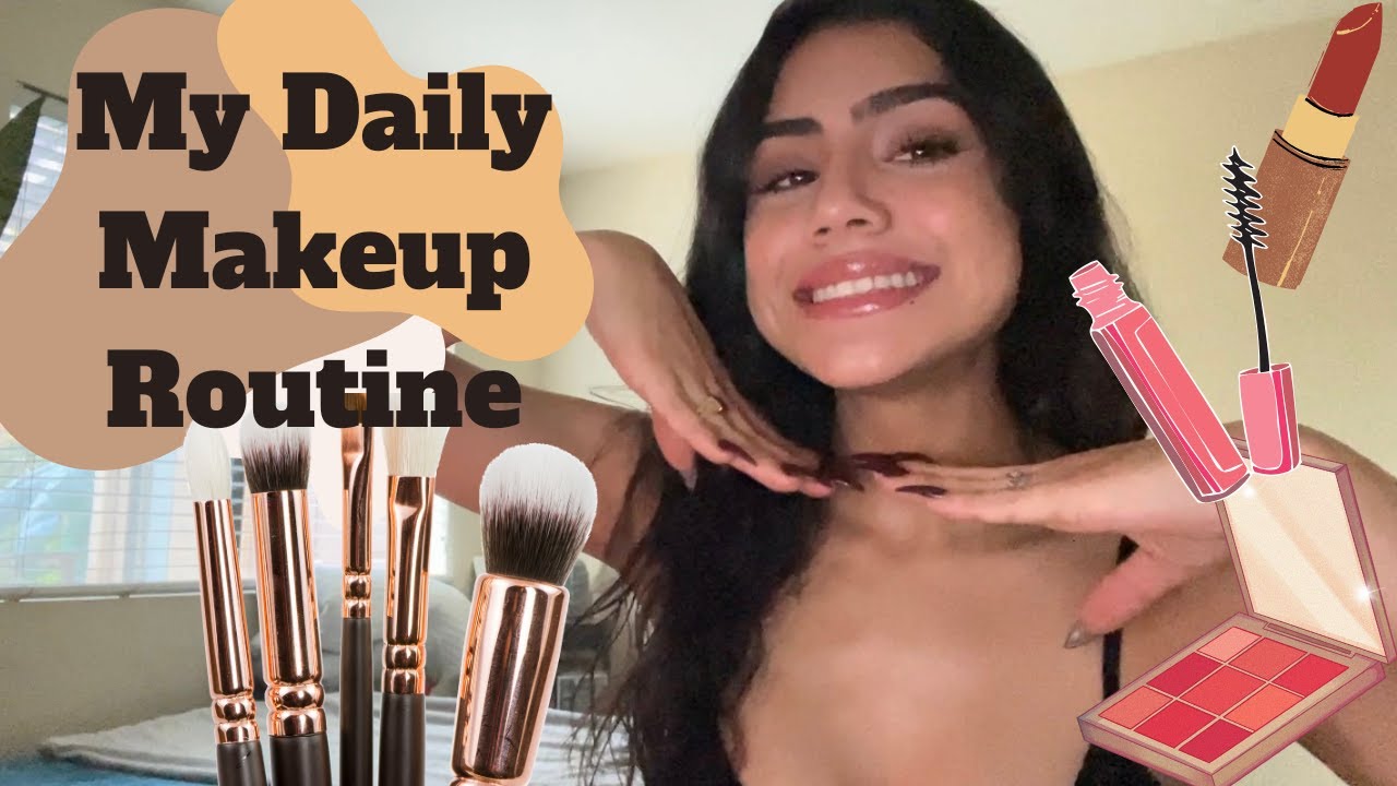 My Daily Makeup Routine