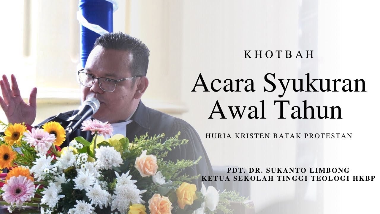 Khotbah - Pdt Dr Sukanto Limbong | Ibadah Syukur Awal Tahun HKBP