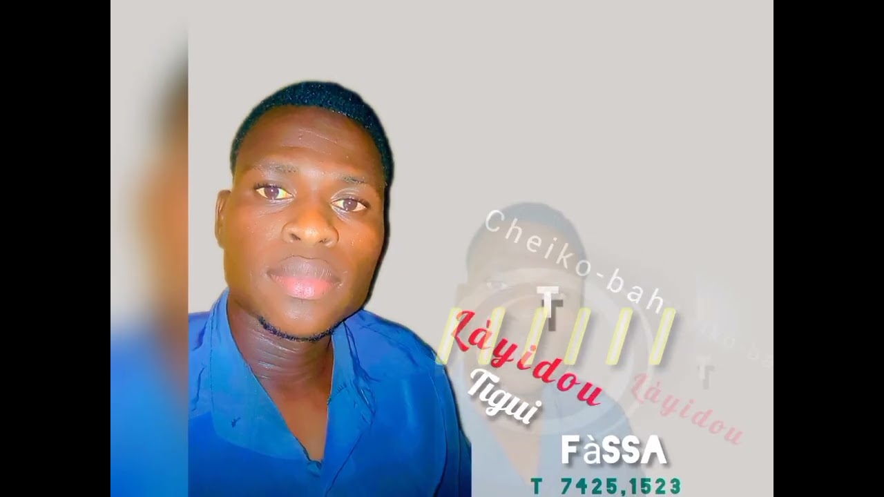 Cheiko-bah__Layédou__tigui(son officiel 2025