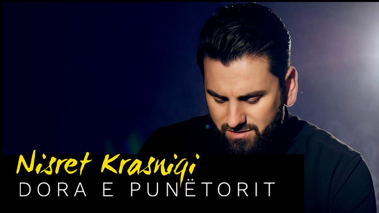 Nisret Krasniqi - Dora e punëtorit