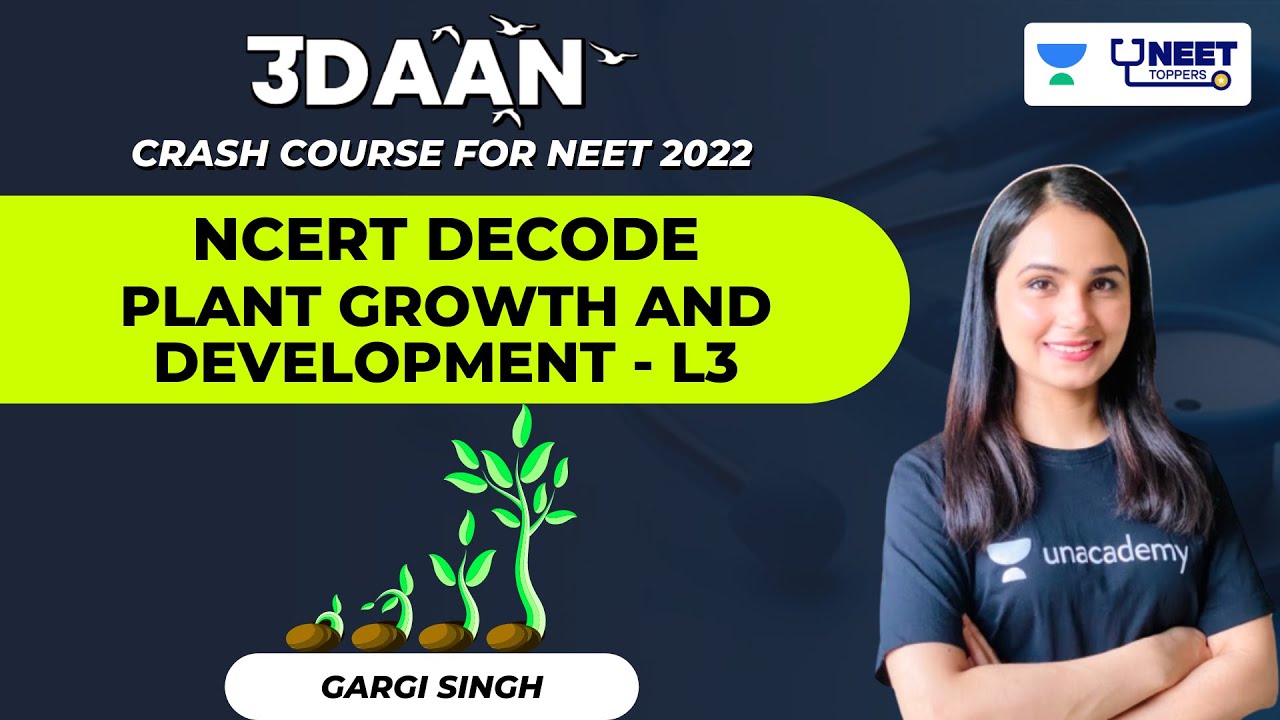 NCERT Decode: Plant Growth and Development | L3 | Udaan NEET 2022 | Dr. Gargi Singh