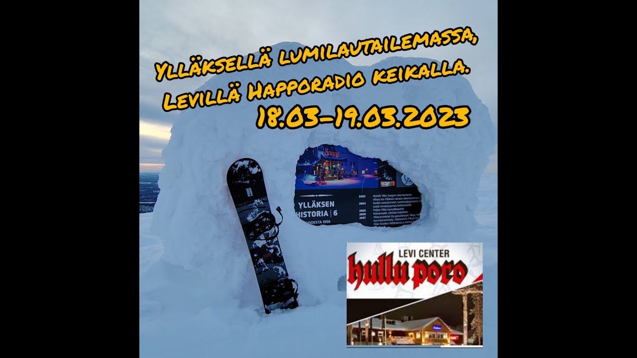 Ylläksellä Lumilautailua I Happoradio Levillä.