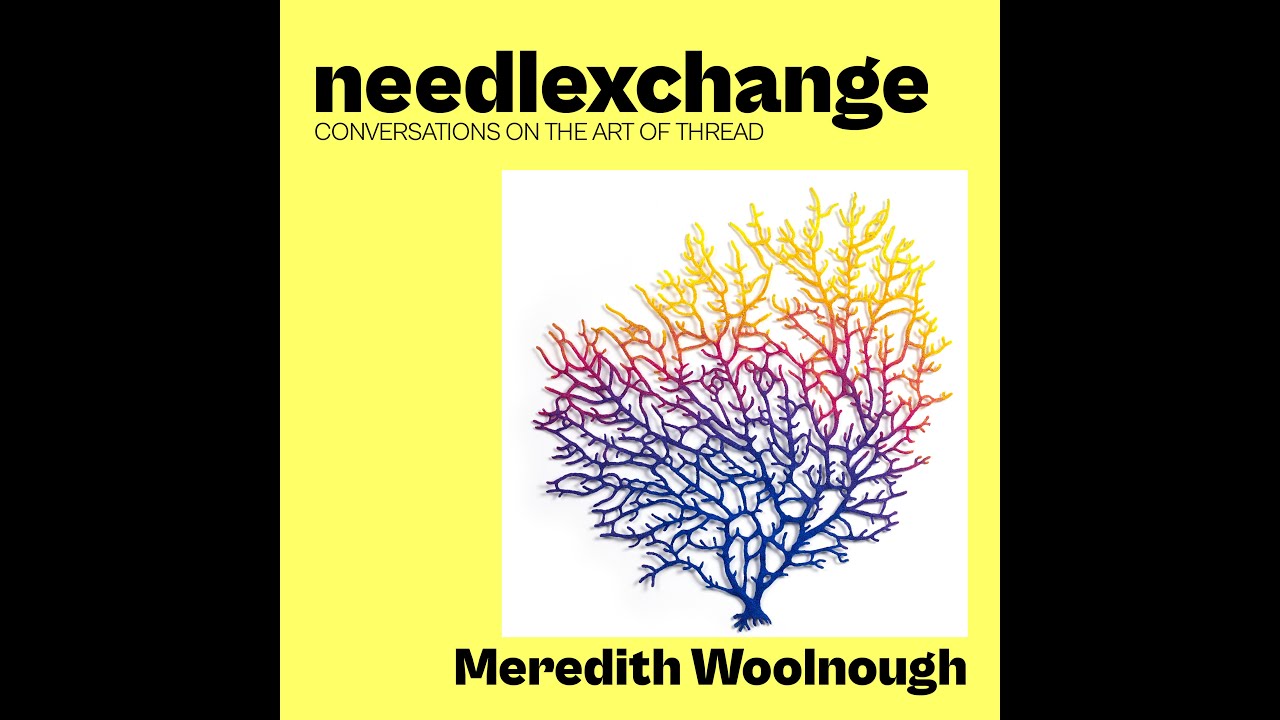 Meredith Woolnough | Organic Machine Embroidery [NX008]