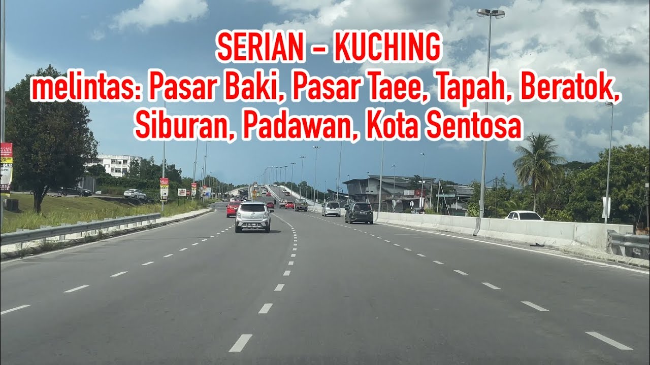 SERIAN - KUCHING #2022 #kuching #serian
