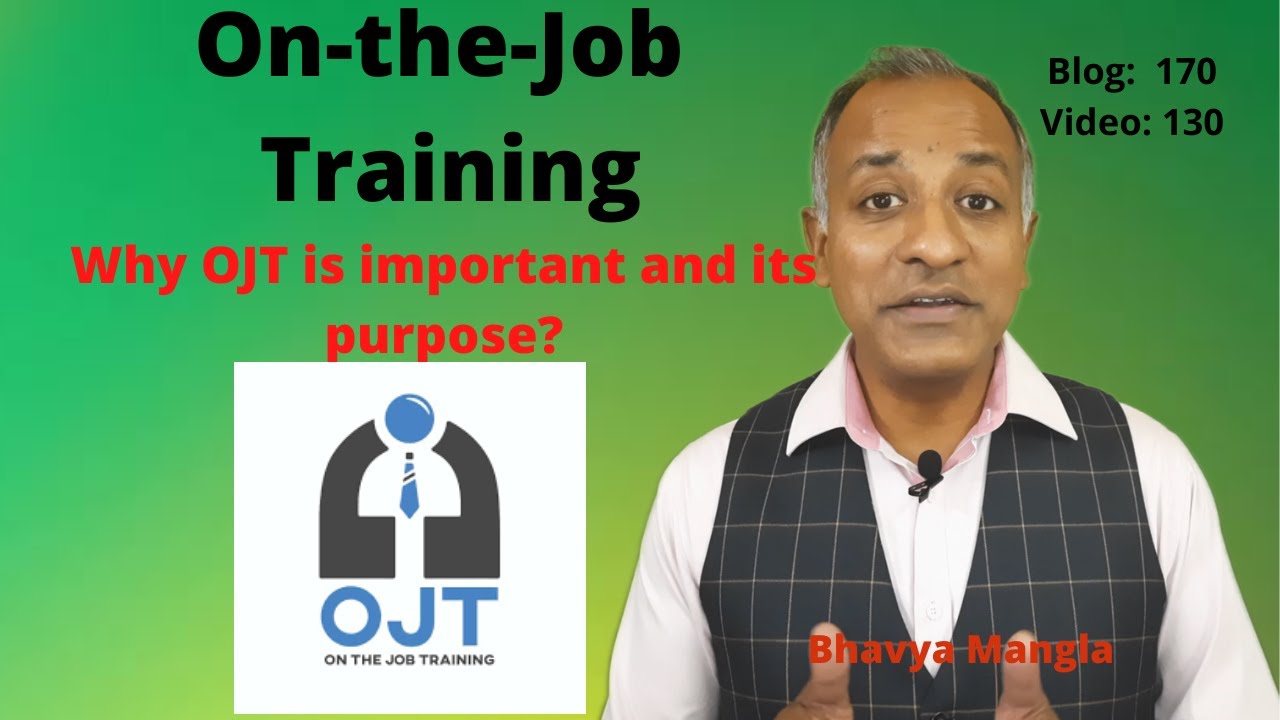 On-the-Job Training: OJT | ISO 9001 / IATF 16949 | Bhavya Mangla | English |